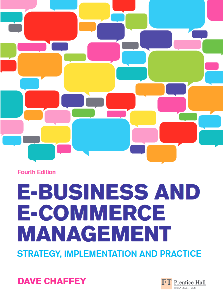 Book cover of E-Business and E-Commerce Management: Strategy, Implementation and Practice by Dave Chaffey Book cover of E-Business and E-Commerce Management: Strategy, Implementation and Practice by Dave Chaffey